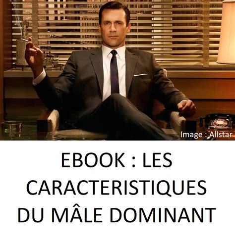 M Le Alpha Comment Devenir Un Homme Dominant Ebook S Duction