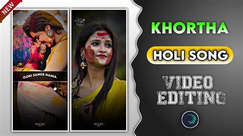 Khortha Holi Special Status Video Alight Motion Video Clip Holi