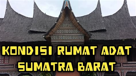 PENINGGALAN SEJARAH SUMATRA BARAT WARISAN BUDAYA INDONESIA