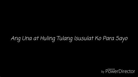 Ang Una At Huling Tulang Isusulat Ko Para Sayo Spoken Word Poetry