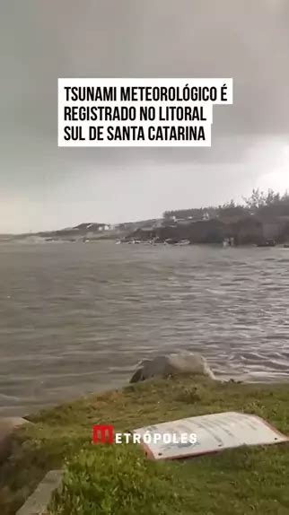 Tsunami Meteorol Gico Atinge Praia De Laguna Santa Catarina Preju Zos