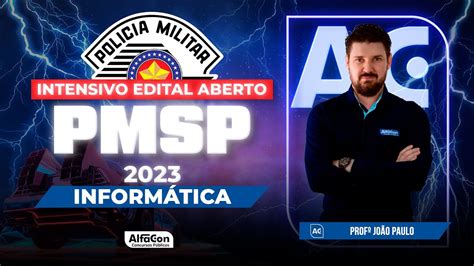 Concurso Pm Sp Intensivo Edital Aberto Inform Tica Alfacon