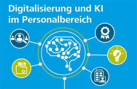 Mit Digitalisierung und Künstlicher Intelligenz Personalressourcen