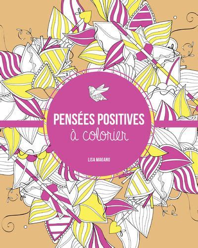 Pens Es Positives Colorier Broch Charlotte Legris Lisa Magano