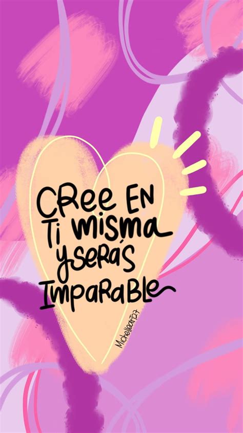 A Heart With The Words Cree En Ti Misma Yseras Imparable