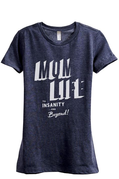 Mom Life To Insanity And Beyond Women S Fashion Relaxed T Shirt Tee