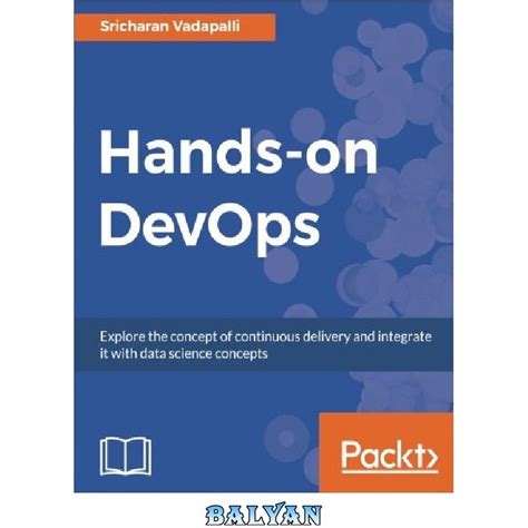 Hands On Devops Explore The Concept Of