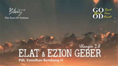 Elat And Ezion Geber Ibadah Raya Minggu 12 Februari 2023 Youtube