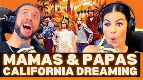 The Anthem Of The 60s First Time Hearing The Mamas And The Papas California Dreamin Reaction