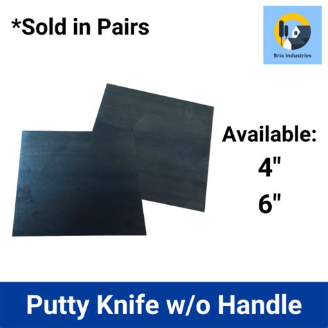 Putty Knife W O Handle Paleta Or Pair Brix Industries Manila