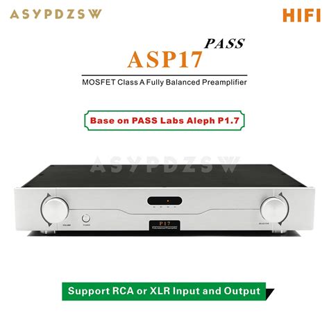 ASYPDZSW HIFI Stereo ASP17 MOSFET Class A Fully Balanced Preamplifier