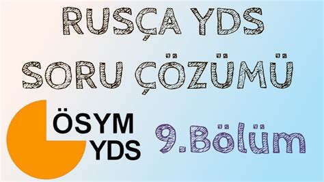 YDS Rusça Soru Çözme Teknikleri YDS Rusça Soru Çözümleri Rusça YDS