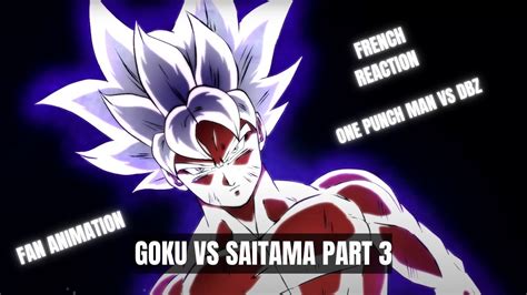 [fr] Goku Vs Saitama Part 3 Fan Animation By Etoilec1 Animations Reaction Youtube