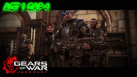 Gears Of War Judgment Campa A Act Cap Gran Sala Youtube