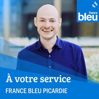 À votre service par France Bleu Picardie en réécoute sur France Bleu