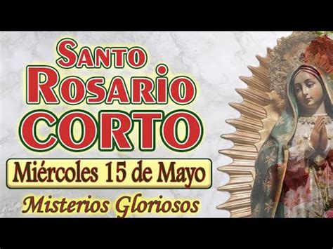 El Santo Rosario De Hoy Oraciones Mensajes Y Alabanzas