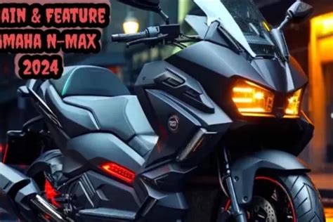 Semakin Diburu Konsumen All New Yamaha Nmax Berubah Tampilan