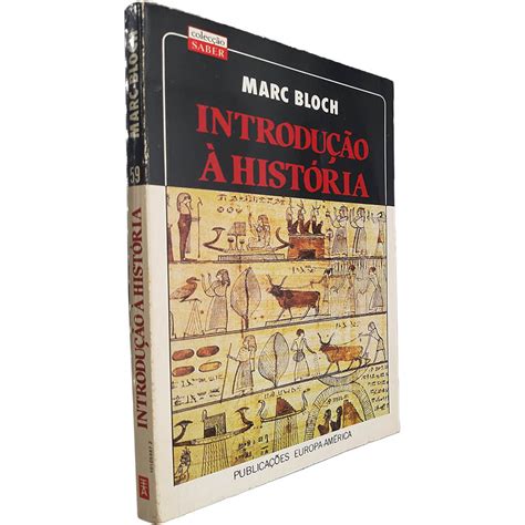 Introdução Da História - Introdução à história - Marc Bloch