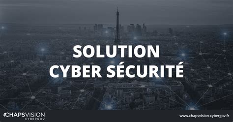 Solution Cyber S Curit Chapsvision Cybergov