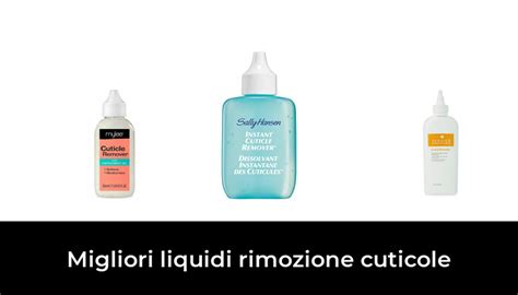 48 Migliori Liquidi Rimozione Cuticole Nel 2023 Recensioni Opinioni