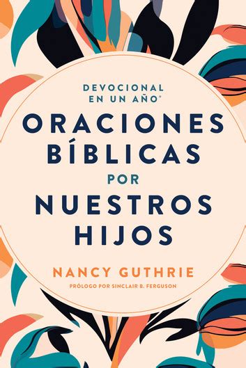 Devocional en un año Oraciones bíblicas por nuestros hijos eBook by