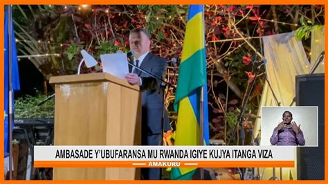 Umubano W U Rwanda N U Bufaransa Ukomeje Gutera Imbere YouTube