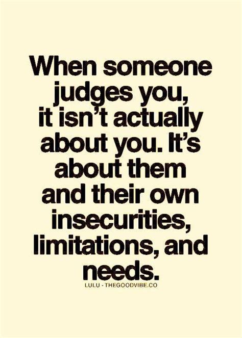 People Are Going To Judge You Because They Are Insecure About