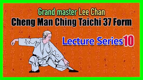 Cheng Man Ching Taichi 37 Form Lecture Series 10 Step Back And