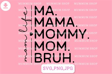 Ma Mama Mom Bruh SVG Graphic By Nuttanun Runto Creative Fabrica