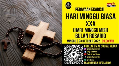 Perayaan Ekaristi HARI MINGGU BIASA XXX Minggu 23 Oktober 2022