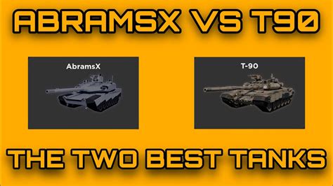 ABRAMSX VS T90 War Tycoon YouTube