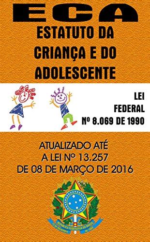 PDF ESTATUTO DA CRIANÇA E DO ADOLESCENTE Lei 8 069 90 Atualizado