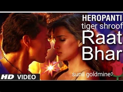 Heropanti Movies With Vest Song Raat Bhar Song In The Tiger Shroof HD