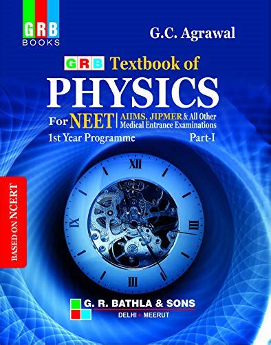 GRB A TEXTBOOK OF PHYSICS FOR NEET 1st YEAR PROGRAMME PART 1 By G C