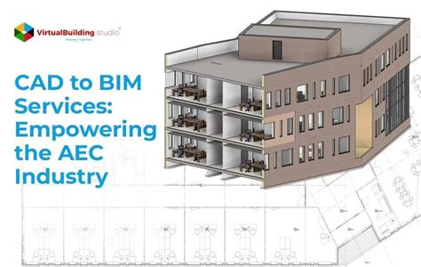 Cad To Bim Services Empowering The Aec Industry By Bim Modeling Services 10 Per Hours ☑️