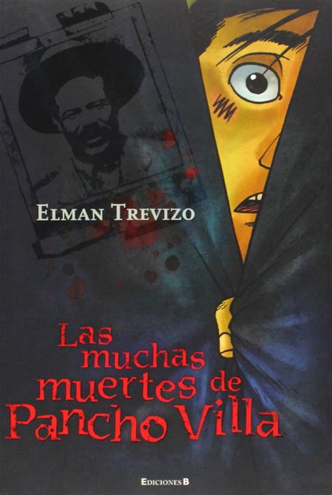 LAS MUCHAS MUERTES DE PANCHO VILLA Trevizo Elman Amazon Mx Libros