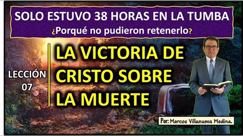 LA VICTORIA DE CRISTO SOBRE LA MUERTE SOLO ESTUVO 38 HORAS