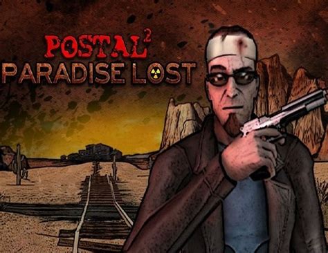 Postal 2 Paradise Lost смотреть онлайн все 23 видео от Postal 2