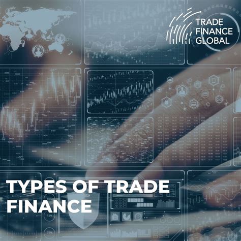 What Are The Types Of Trade Finance Tfg Guide