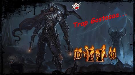 Diablo 2 Jogando De Assassin Trap Gostosa Fui Rushado YouTube