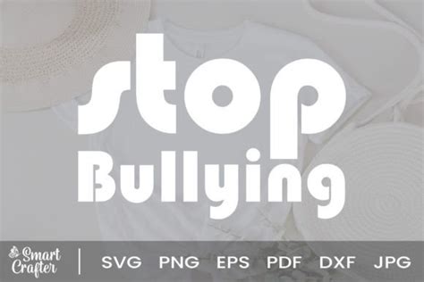 Stop Bullying Svg Quote Anti Bully Svg Graphic By Smart Crafter