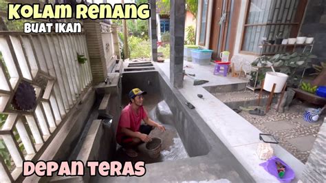 Pembuatan Kolam Koi Depan Rumah Mbak LaLa Bajidot YouTube