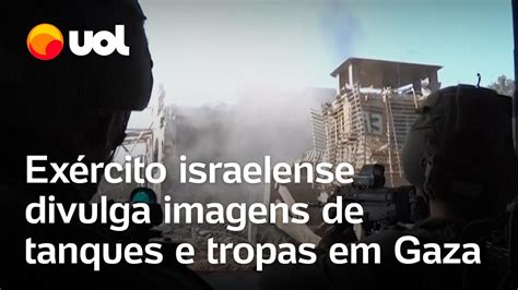 Guerra Israel X Hamas Ex Rcito Israelense Divulga Imagens De Tanques E