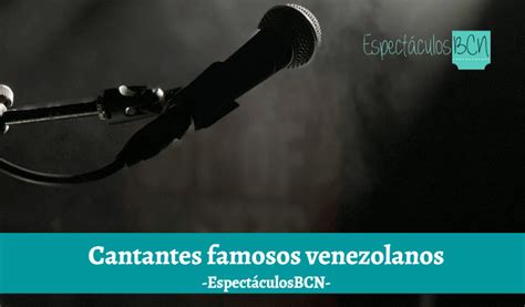 12 cantantes famosos VENEZOLANOS que debes conocer