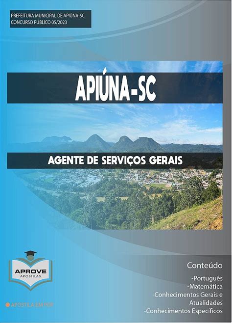 APOSTILA APIÚNA AGENTE DE SERVIÇOS GERAIS Aprove Apostilas