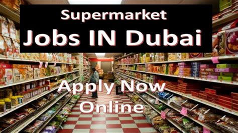 Supermarket Jobs In Dubai Dubai Supermarket Jobs 2019 YouTube