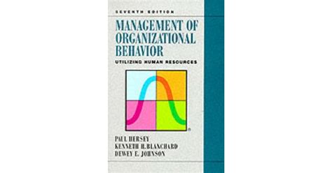 Management Of Organizational Behavior Utilizing Human Resources By