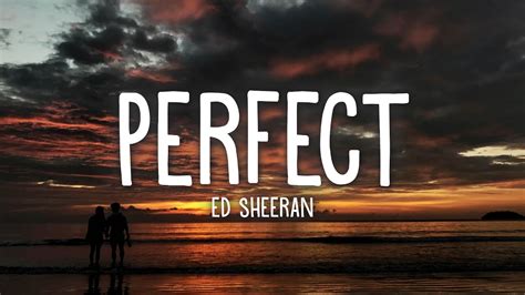 Ed Sheeran Perfect Lyrics Youtube