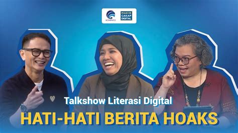 Hati Hati Berita Hoaks Talkshow Literasi Digital YouTube