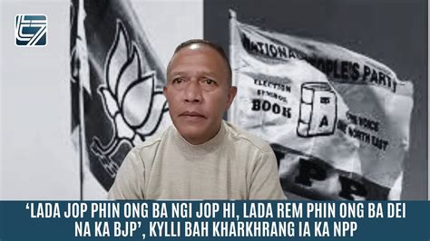 Lada Jop Phin Ong Ba Ngi Jop Hi Lada Rem Phin Ong Ba Dei Na Ka Bjp